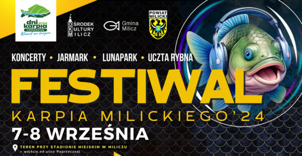 Zapraszamy na Festiwal Karpia Milickiego 2024!