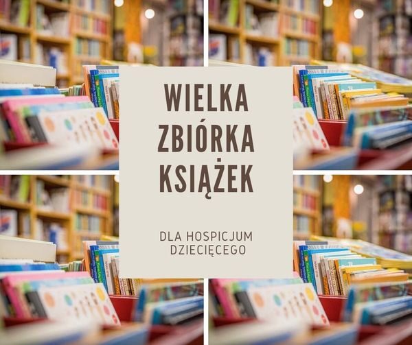 Wielka zbiórka książek dla Wrocławskiego Hospicjum dla Dzieci