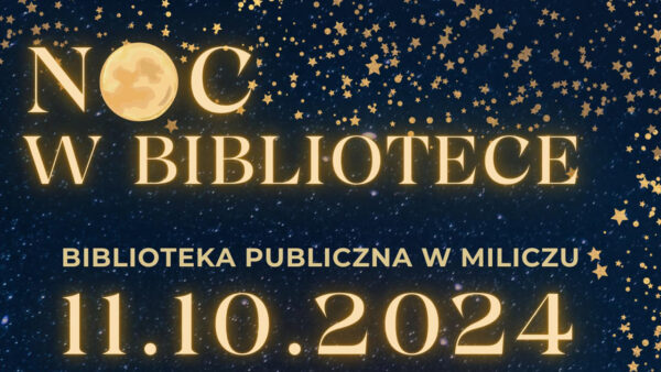 Biblioteka Publiczna w Miliczu zaprasza!