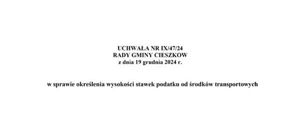 Rada gminy Cieszków obniża stawki podatków od środków transportowych